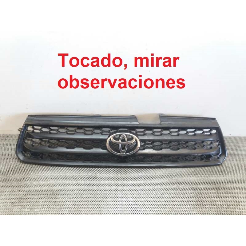 Recambio de rejilla delantera para toyota rav 4 (a2) 1.8 16v cat referencia OEM IAM   